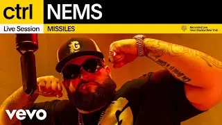 NEMS - MISSILES (Live Session) | Vevo ctrl