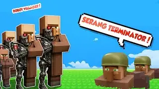 VILLAGER MINECRAFT INI KEDATENGAN TERMINATOR DARI MASA DEPAN !!!