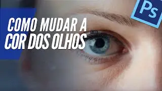 PHOTOSHOP CC (MUDAR A COR DOS OLHOS)