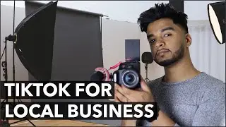 Leveraging TikTok for Local Business With Rehan Pallithotungal of Ray Motion Films [Episode. #52]