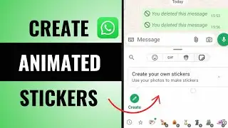 How to Create Animated Stickers on WhatsApp