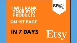Rank Your Etsy Products on the 1st Pages in 10 Days - Etsy SEO and Marketing Services