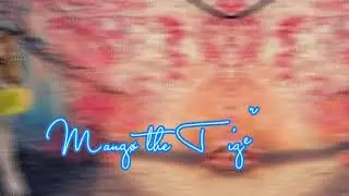 Intro for Mangø the Tiger hope u like it qwp