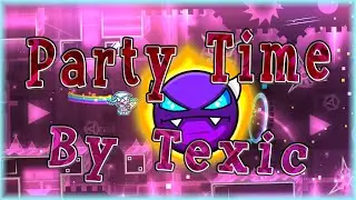 Party Time (By Texic & More) | Geometry Dash 2.11