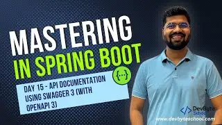 Mastering Spring Boot | Day 15 - Create Api Documentation using Swagger 3 with OpenApi 3 Standards