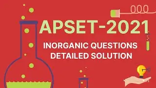 APSET-2021 PREVIOUS YEAR PAPER SOLUTION | INORGANIC CHEMISTRY | PART1
