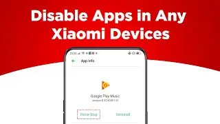 How to Disable Apps in Xiaomi MI Phone
