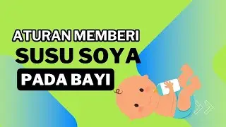 Aturan Memberi Susu Soya pada Bayi