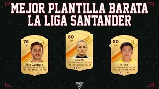MEJOR PLANTILLA BARATA LA LIGA SANTANDER PARA EMPEZAR EAFC 24!!