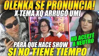 😲OLENKA se PRONUNCIA sobre el TEMA de UMI cancelando P3LE4😲 "PARA que hace SHOW si no TIENE TIEMPO"