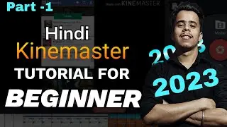 How to use Kinemaster in Hindi 2023 | Kinemaster कैसे use करे | 