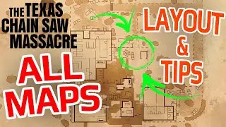 ALL MAP LAYOUTS Guide  | Texas Chainsaw Massacre