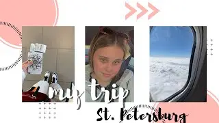 VLOG: St.Petersburg || лечу в Питер 🤍🪐