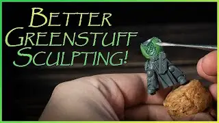 5 SIMPLE ways to improve greenstuff sculpting on your Warhammer miniatures