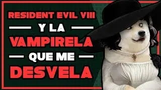Resident Evil 8 and the vampire who keeps you awake - Let's talk about Resident Evil Village