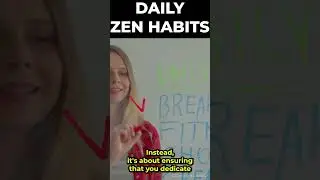 Power of Routine - Daily Zen Habits #personaldevelopment #mindfulness #manifesting