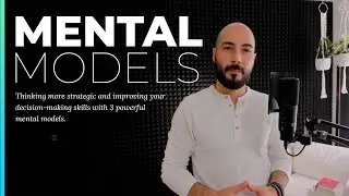 Using Powerful Mental Models