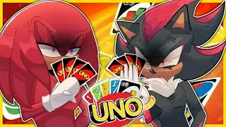 Movie Shadow And Simp Knuckles Play Uno!!