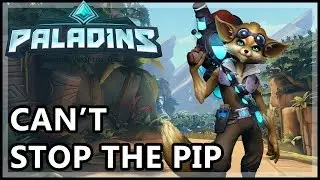 Paladins Pip Gameplay - Can't Stop The Pip - Paladins Gameplay Pip Guide