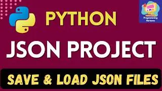 Save & Load JSON Data in Python | JSON Tutorial