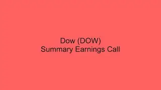Dow (DOW) Summary Earnings Call