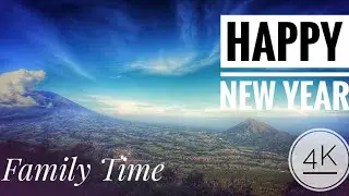 Family Time In Years | Happy New Year [4K]