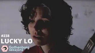 Lucky Lo - Sunrise/Sunset  // Gothenburg Sessions #238