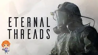 Eternal Threads | Full Game Playthrough (No Commentary)
