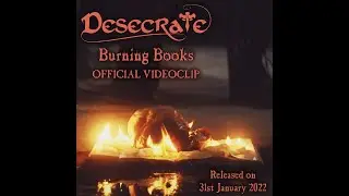 DESECRATE - Burning Books (Official Single 2022)