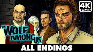 THE WOLF AMONG US | ALL ENDINGS | Gameplay Walkthrough FULL GAME [4K UHD] - No Commentary