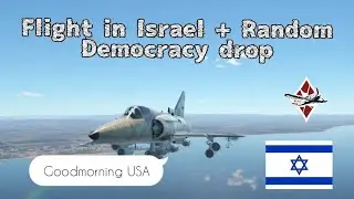 I was Flying the Kfir Canard in Lebanon and Israel, But then i decided to drop  some democracy...