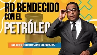 ¿Dónde está el Petróleo en República Dominicana? El doctor Gregorio Rosario de Refidomsa lo revela.