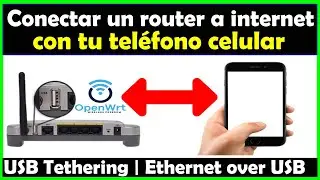 CONFIGURAR USB TETHERING con tu MOVIL o SMARTPHONE | OpenWrt