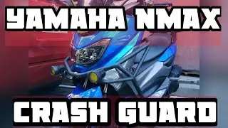 YAMAHA NMAX CRASH GUARD