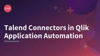 How to get started with Talend Cloud and Stitch Connector in Qlik Application Automation