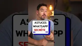 Deux Secrets WhatsApp que Tout le Monde Devrait Connaître