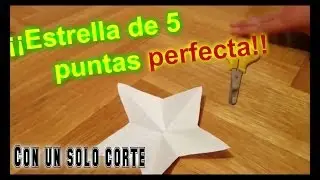 Tutorial: Cómo hacer una estrella de 5 puntas perfecta con un sólo corte.