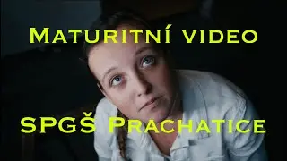 SPGŠ PRACHATICE MATURITNÍ VIDEO 2024/2025