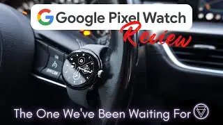 Google Pixel Watch - Ultimate Refinement (Official Review)
