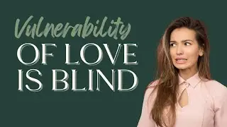 Unveiling the Vulnerability of Love is Blind