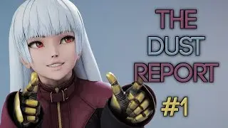 The Dust Report * Episode 1 - IN THE BEGINNING