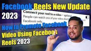 Facebook Reels New Update 2023  How to Promote Facebook Video Using Facebook Reels 2023