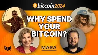 Why Spend Your Bitcoin? w/ Michel Gustavsson, Nico Moran, Paul Keating & Efrat Fenigson