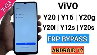 2023 Method:- ViVO Y20/Y16/Y12s/Y20g/Y20s/Y20i/Y12g Frp Bypass/Google Lock Bypass Android 12 No Pc