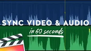 How to Sync Video and Audio in Final Cut Pro X