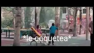 *Le coquetea*