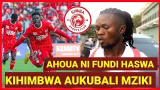 SALUM KIHIMBWA MCHEZAJI WA FOUNTAINS GATE AUKUBALI MZIKI WA JEAN CHARLES AHOU NA MUKWALA,WANAJUA