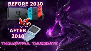 Gaming - before and after 2010 (THOUGHTFUL THURSDAYS)