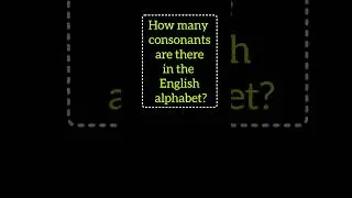How many consonants are there in the English alphabet? #gkwithprima #gk