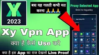 Xy Vpn Security Proxy Vpn || Xy Vpn Kaise Use Kare || How To Use Xy Vpn || Xy Vpn || Xy Vpn App